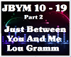 Just Between You & Me 2