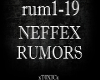 !T! Neffex: Rumors