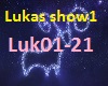 Lukasshow1