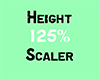 Height 125 % scaler