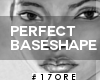 Perfect BaseShape