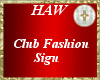 Club Fashion Sign