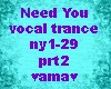 Need You trance, prt2
