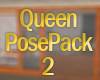 Queen Pose Pack 2