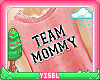 Y. Team Mommy KID