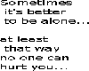 Better alone