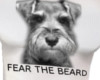 Fear the Beard Schnauzer