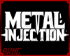METAL INJECTION {MP3}