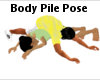 Body Pile Pose