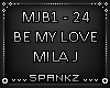 Be My Love - Mila J
