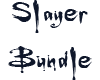 [LL]Slayer Bundle