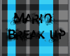 Mario-break up