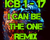 I CAN BE THE ONE REMIX