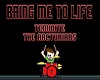 Bring Me 2 Life RMX PT1