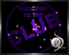 Purple Welcome Sign Club