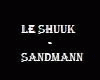 Le Shuuk - Sandmann