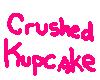 CrushedKupcake is Amazin
