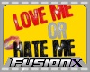 Love me Hate Me Sticker