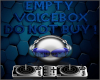 EmptyVoicebox do not Buy