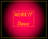 WORK IT DANCE