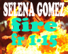 selena gomez-fire