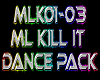 ML Kill It  Dance Pack