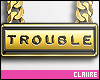 C|Trouble Gold Chain