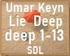 Umar Keyn Lie Deep House