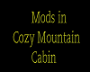 Mods in Cozy Mountain 