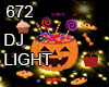 672 DJ LIGHT CANDY