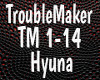 (Nyx)Trouble Maker Pt 1