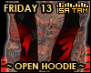 ! Friday 13 -Open Hoodie