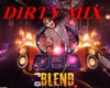 DJ BLEND-DIRTYMIX PT1