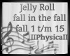 JellyRoll Fall int he fa