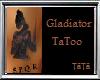 TaToo Gladiator