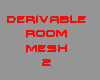 Derivable Room Mesh 2