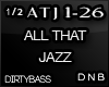 ATJ All That Jazz DNB 1