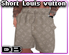 Short Louis Vutton DB