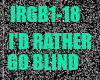 I'd Rather Go Blind - SW