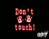 Don't Touch