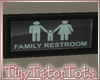 T. Family Restroom Sign