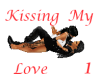 Kissing My Love 1