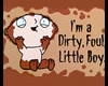 DIRTY MUD STEWIE