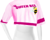 Queen Bee Pink Shirt