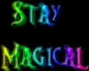 STAY MAGICAL!