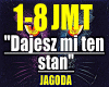 DajeszMiTenStan-JAGODA..