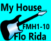 MY HOUSE FLO RIDA