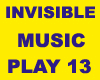 Invisible Music Play 13