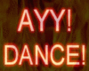 NEW Ayyy! Dance