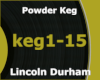 Powder Keg - Lincoln Dur